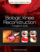 Book cover of: Biologic Knee Reconstruction. By: Dr. Brian Cole MD