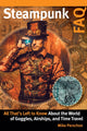 Book cover of: Steampunk FAQ. By: Mike Perschon