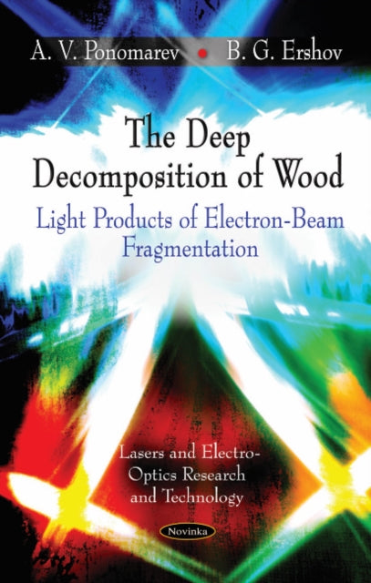 Book cover of: Deep Decomposition of Wood. By: A. V. Ponomarev