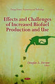 Book cover of: Effects & Challenges of Increased Biofuel Production & Use. By: Douglas A. Ferraro