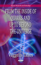 Book cover of: From the Inside of Quarks & Up to Beyond the Universe. By: Vaggelis Talios