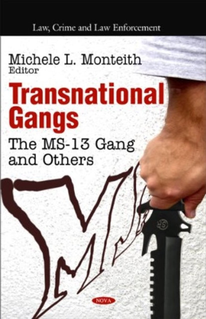 Book cover of: Transnational Gangs. By: Michele L. Monteith