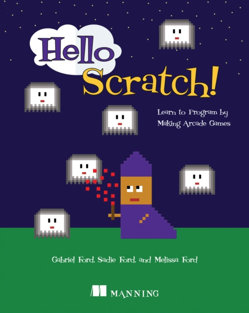 Book cover of: Hello Scratch!. By: FORD, GABRIEL