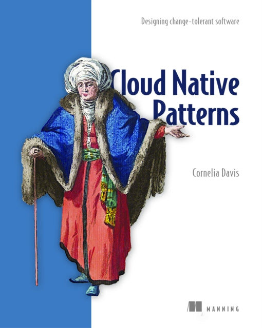 Book cover of: Cloud Native - Designing change-tolerant software. By: DAVIS, CORNELIA