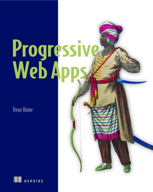 Book cover of: Progressive Web Apps. By: HUME, DEAN