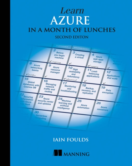 Book cover of: Learn Azure in a Month of Lunches. By: FOULDS, IAIN