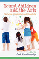Book cover of: Young Children and the Arts. By: Carol Korn-Bursztyn