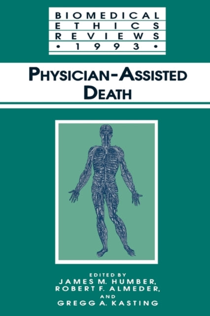 Book cover of: Physician-Assisted Death. By: James M. Humber