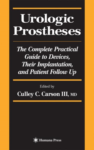 Book cover of: Urologic Prostheses. By: Culley C. Carson