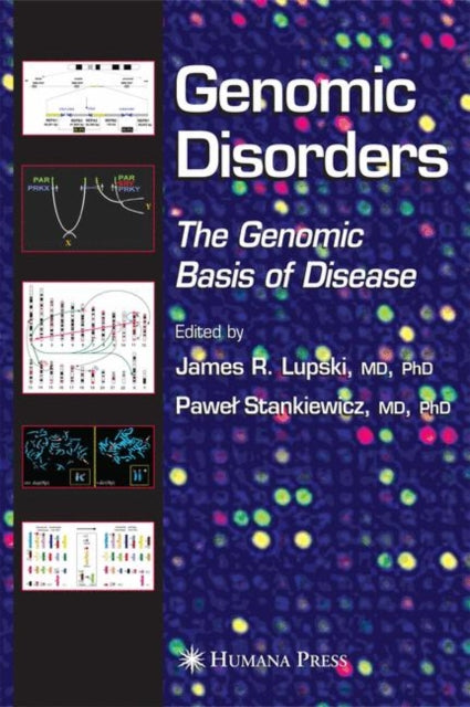 Book cover of: Genomic Disorders. By: James R. Lupski
