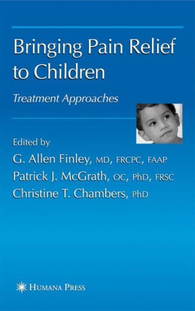 Book cover of: Bringing Pain Relief to Children. By: G. Allen Finley