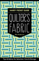 Book cover of: Quilter's Fabric Handy Pocket Guide. By: Alex Anderson