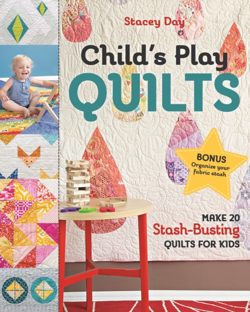 Book cover of: Child's Play Quilts. By: Stacey Day
