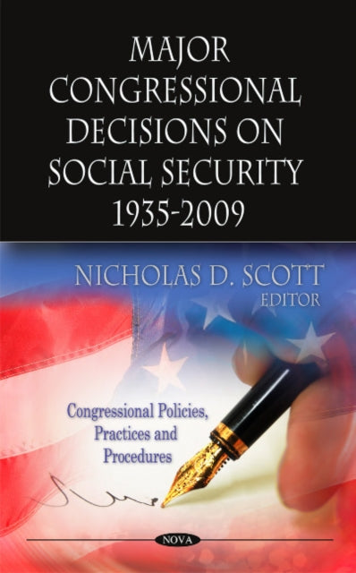 Book cover of: Major Congressional Decisions on Social Security 1935-2009. By: Nicholas D. Scott