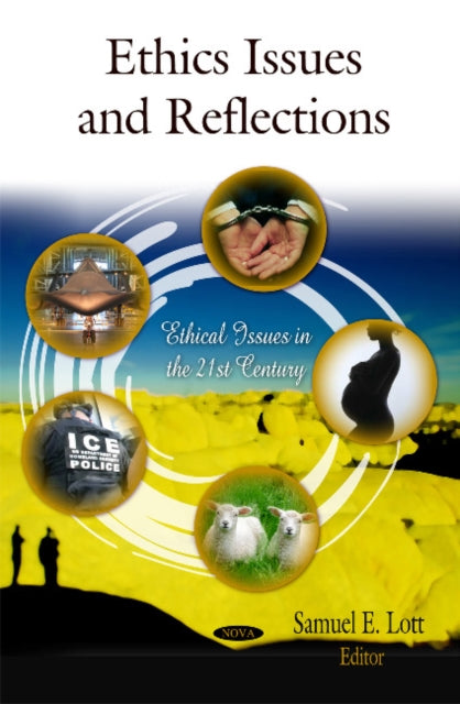 Book cover of: Ethics Issues & Reflections. By: Samuel E. Lott