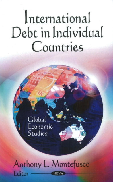 Book cover of: International Debt in Individual Countries. By: Anthony L. Montefusco