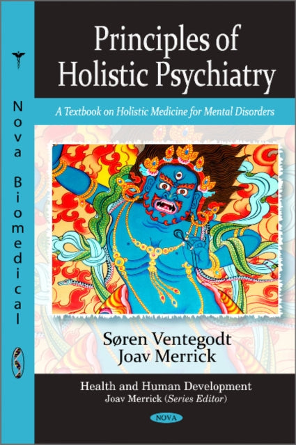 Book cover of: Principles of Holistic Psychiatry. By: Søren Ventegodt