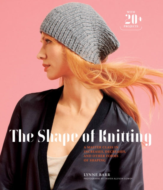 Book cover of: Shape of Knitting. By: Lynne Barr
