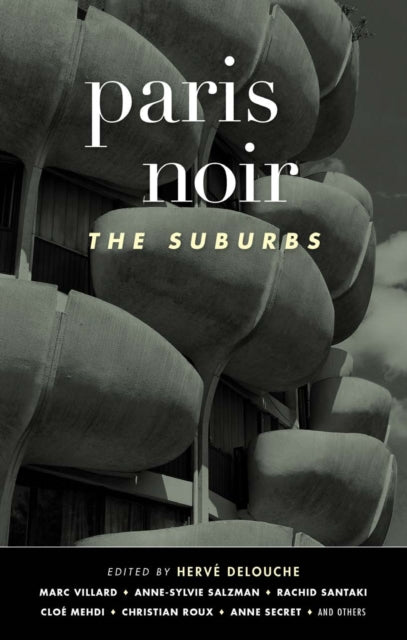 Book cover of: Paris Noir: The Suburbs. By: Hervé Delouche