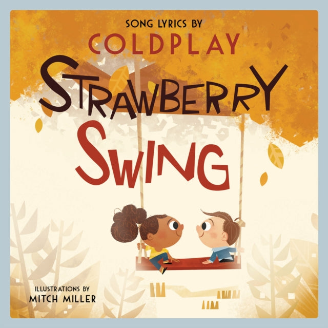 Book cover of: Strawberry Swing. By: Coldplay