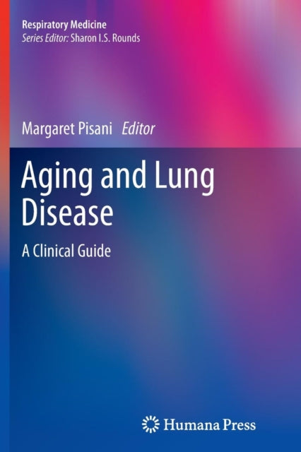 Book cover of: Aging and Lung Disease. By: Margaret Pisani