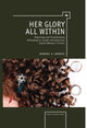 Book cover of: Her Glory All Within. By: Barbara Landress