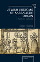 Book cover of: Jewish Customs of Kabbalistic Origin. By: Morris Faierstein