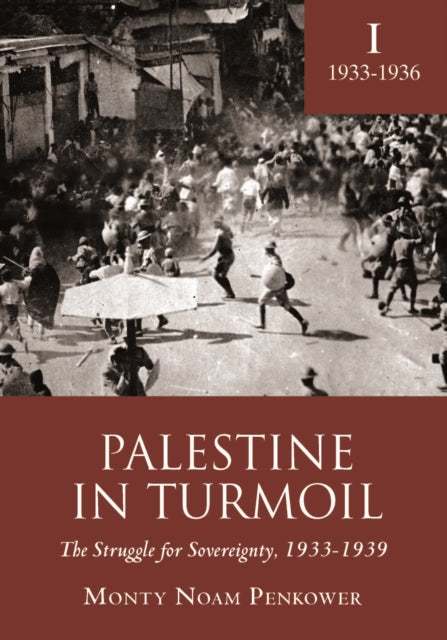 Book cover of: Palestine in Turmoil. By: Monty Noam Penkower
