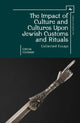 Book cover of: Impact of Culture and Cultures Upon Jewish Customs and Rituals. By: Simcha Fishbane