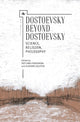 Book cover of: Dostoevsky Beyond Dostoevsky. By: Svetlana Evdokimova