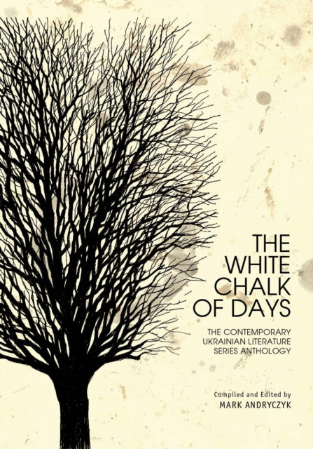 Book cover of: White Chalk of Days. By: Mark Andryczyk