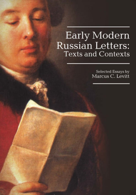 Book cover of: Early Modern Russian Letters. By: Marcus Levitt