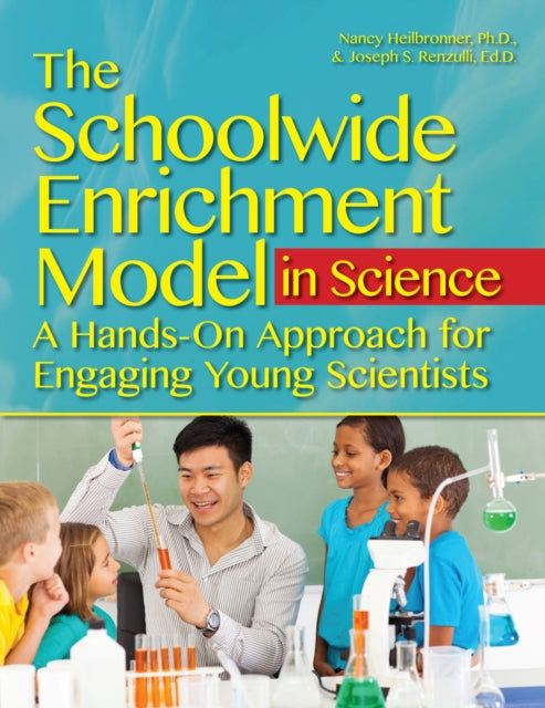 Book cover of: Schoolwide Enrichment Model in Science. By: Joseph S. Renzulli