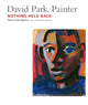 Book cover of: David Park, Painter. By: Helen Park Bigelow