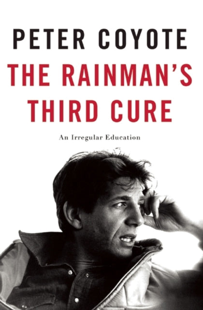 Book cover of: Rainman's Third Cure. By: Peter Coyote