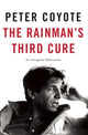 Book cover of: Rainman's Third Cure. By: Peter Coyote