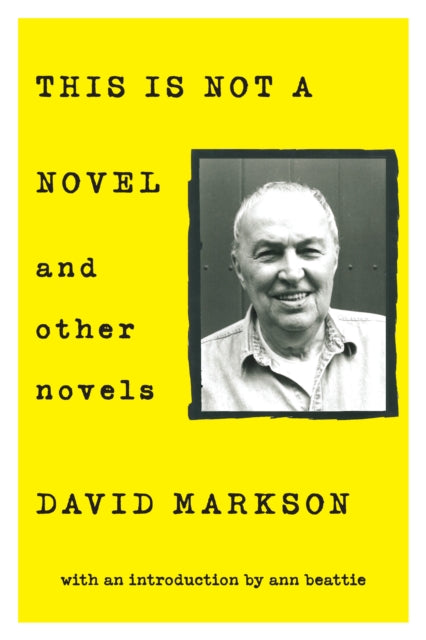 Book cover of: This is Not a Novel and Other Novels. By: David Markson