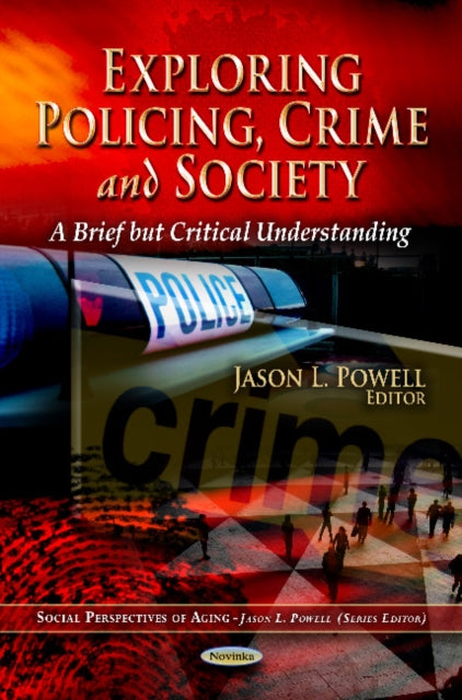 Book cover of: Exploring Policing, Crime & Society. By: Jason L. Powell