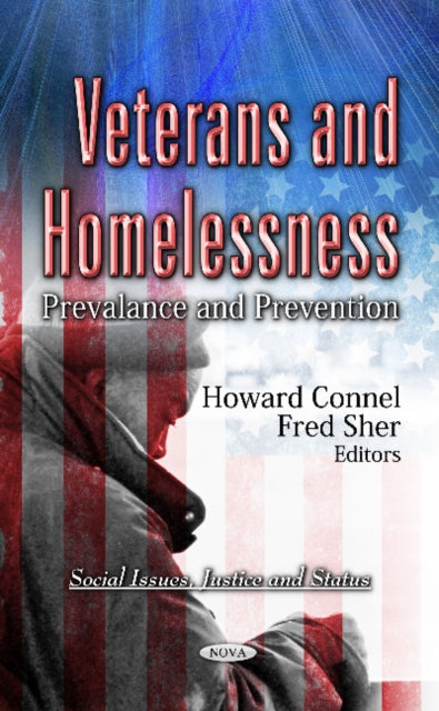 Book cover of: Veterans & Homelessness. By: Howard Connel