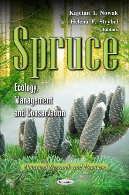 Book cover of: Spruce. By: Kajetan I. Nowak
