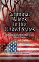 Book cover of: Criminal Aliens in the U.S.. By: Sheila M. Burt
