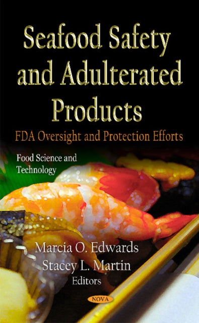 Book cover of: Seafood Safety & Adulterated Products. By: Marcia O. Edwards