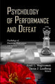 Book cover of: Psychology of Performance & Defeat. By: Anali L. Magnusson