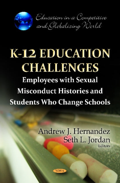 Book cover of: K-12 Education Challenges. By: Andrew J. Hernandez