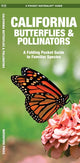 Book cover of: California Butterflies & Pollinators. By: James Kavanagh