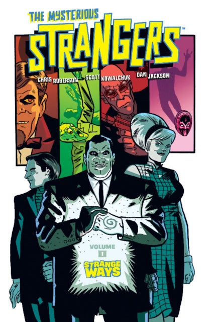 Book cover of: Mysterious Strangers Volume 1: Strange Ways. By: Chris Roberson