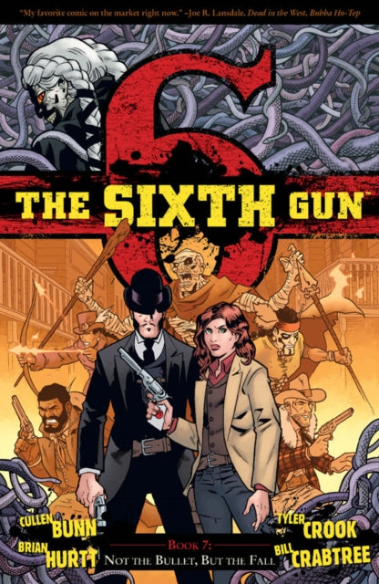 Book cover of: Sixth Gun Vol. 7. By: Cullen Bunn