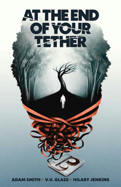 Book cover of: At the End of Your Tether. By: Adam Smith
