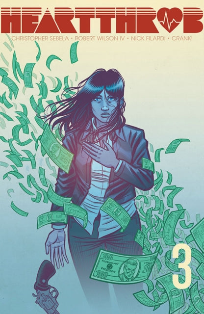 Book cover of: Heartthrob Vol. 3. By: Christopher Sebela