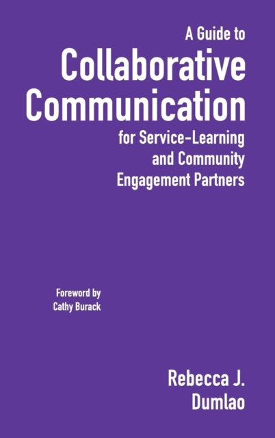 Book cover of: Guide to Collaborative Communication for Service-Learning and Community Engagement Partners. By: Rebecca Dumlao